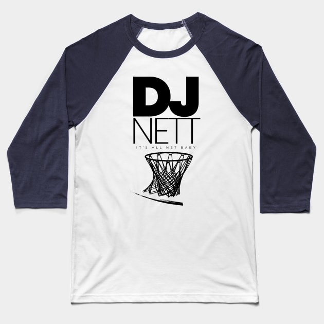 DJ NETT Baseball T-Shirt by DJ NETT
